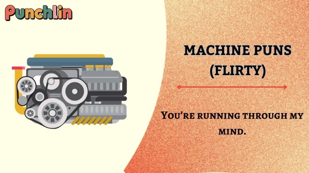 Machine Puns (Flirty)