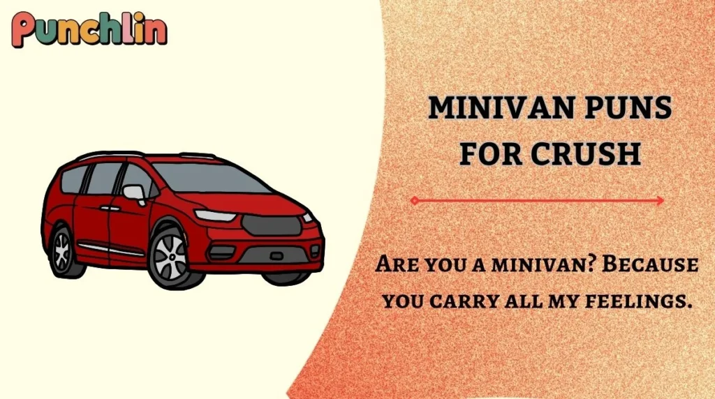 Minivan Puns for Crush