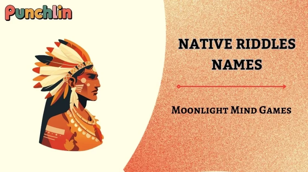Native Riddles Names