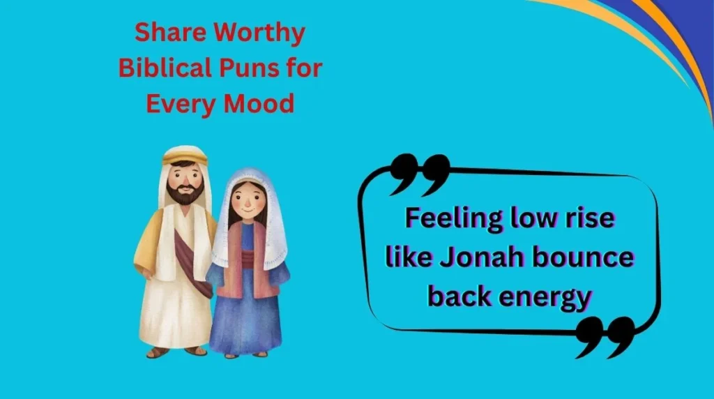 Share Worthy Biblical Puns for Every Mood