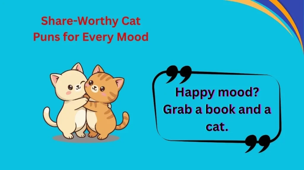 Share-Worthy Cat Puns for Every Mood