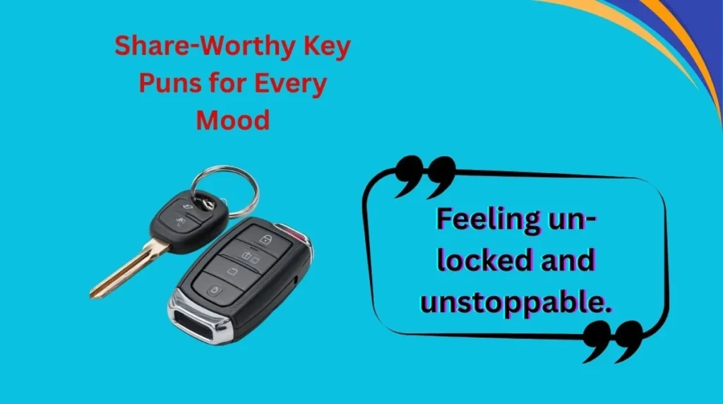 Share-Worthy Key Puns for Every Mood