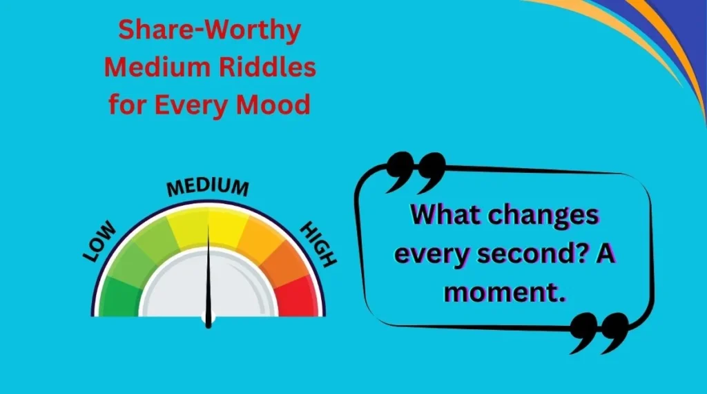 Share-Worthy Medium Riddles for Every Mood