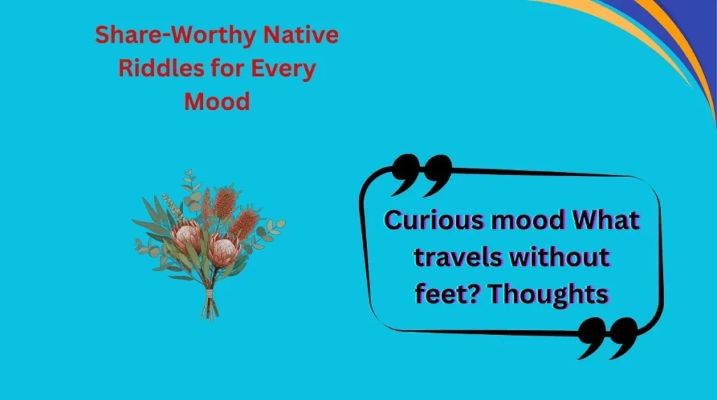 Share-Worthy Native Riddles for Every Mood