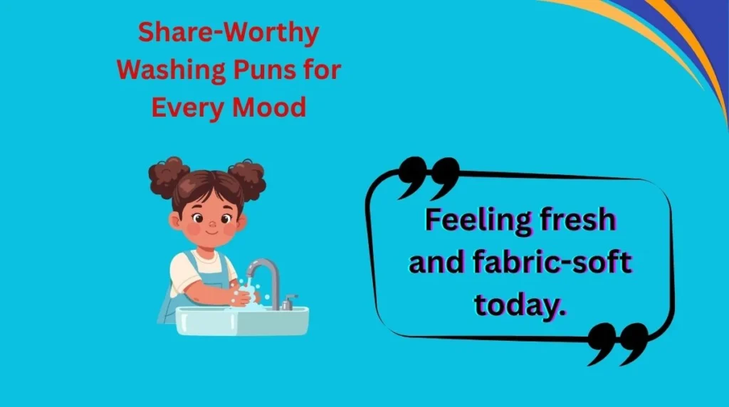 Share-Worthy Washing Puns for Every Mood