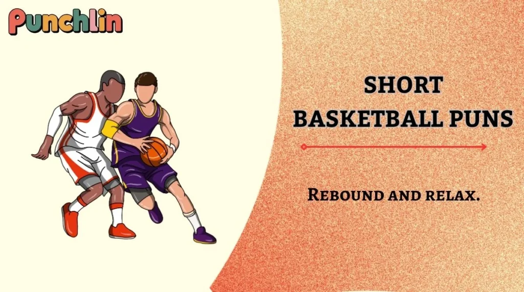 Short Basketball Puns