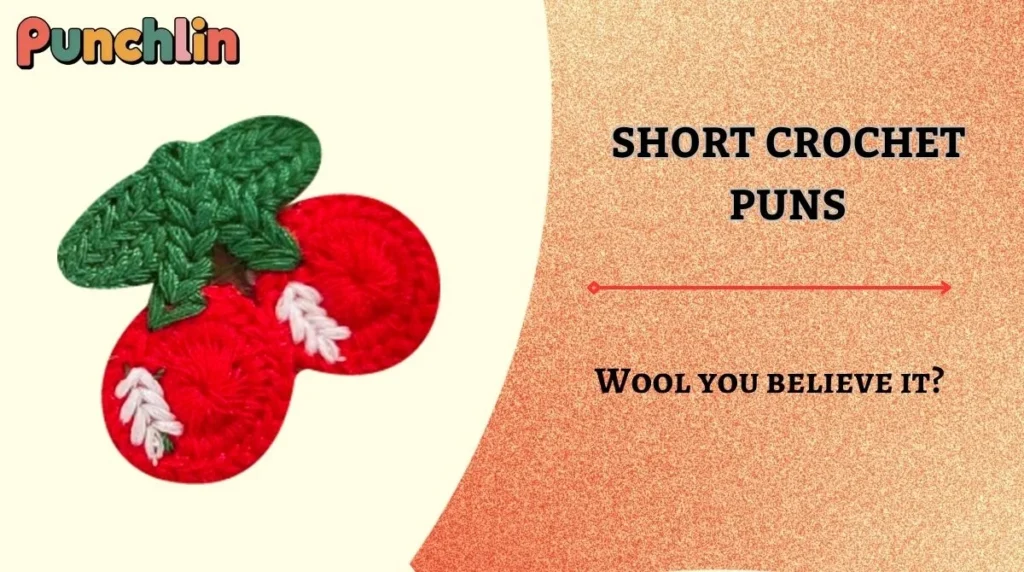 Short Crochet Puns