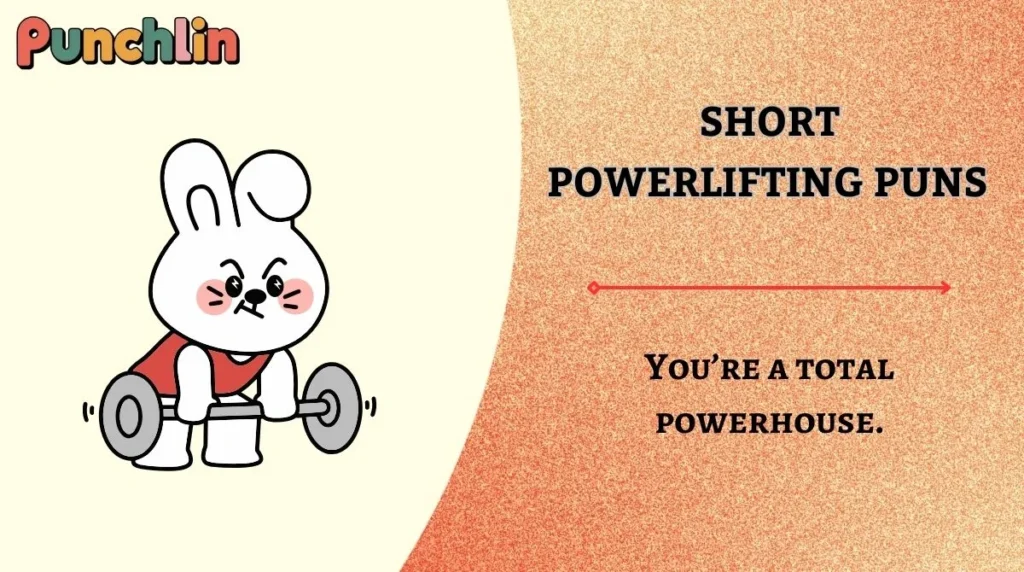 Short Powerlifting Puns