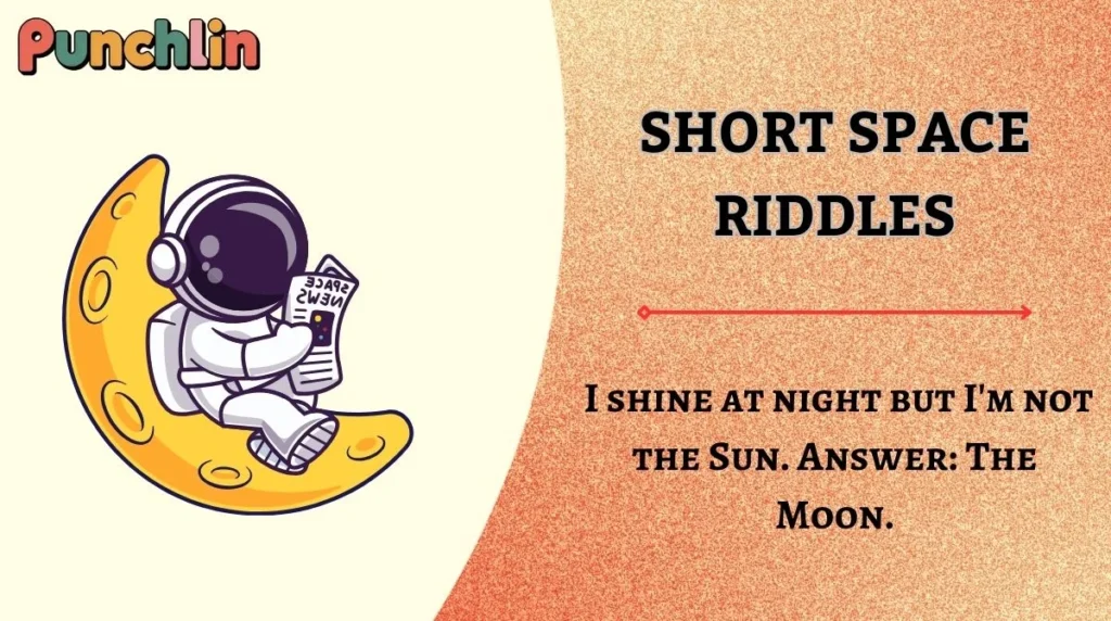 Short Space Riddles