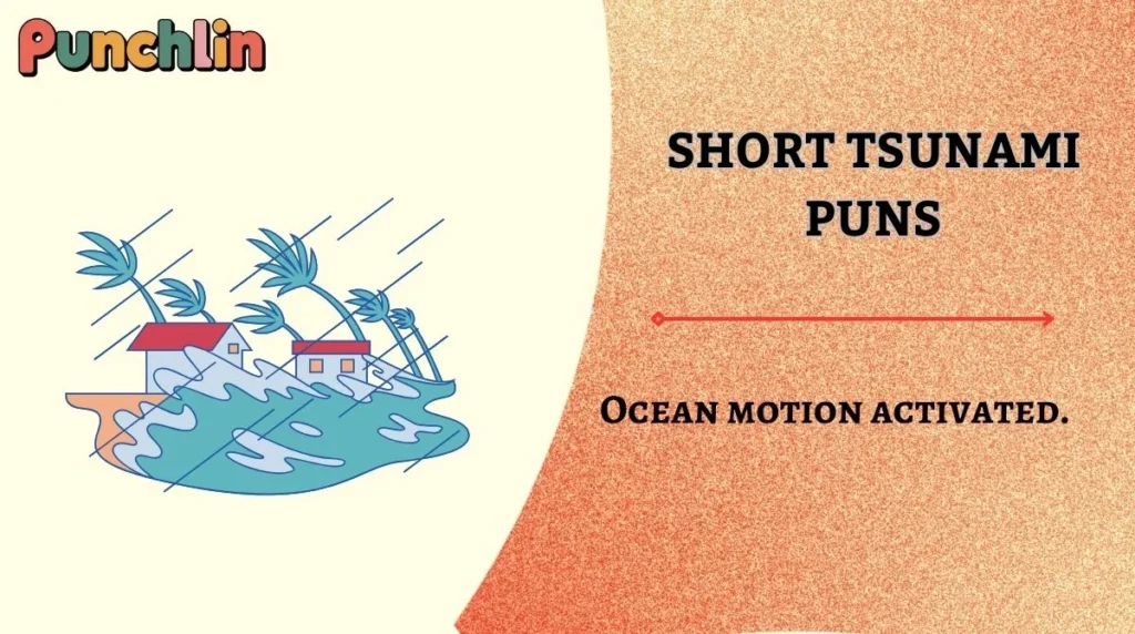 Short Tsunami Puns