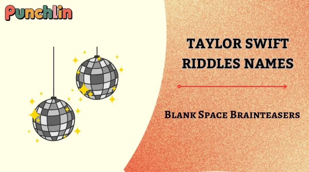 Taylor Swift Riddles Names