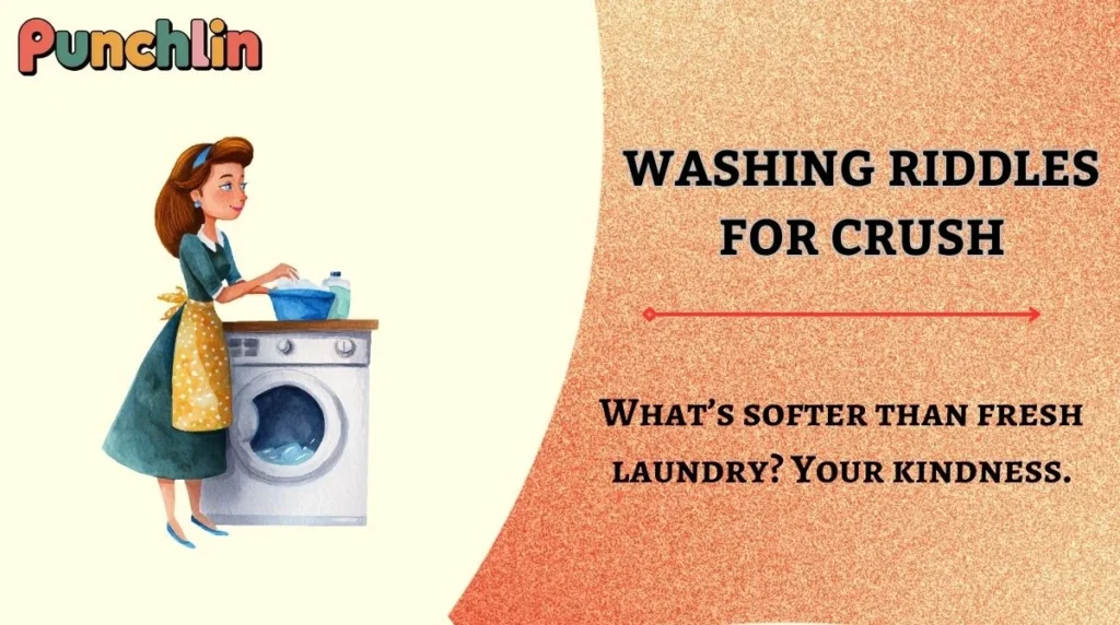 Washing Riddles for Crush