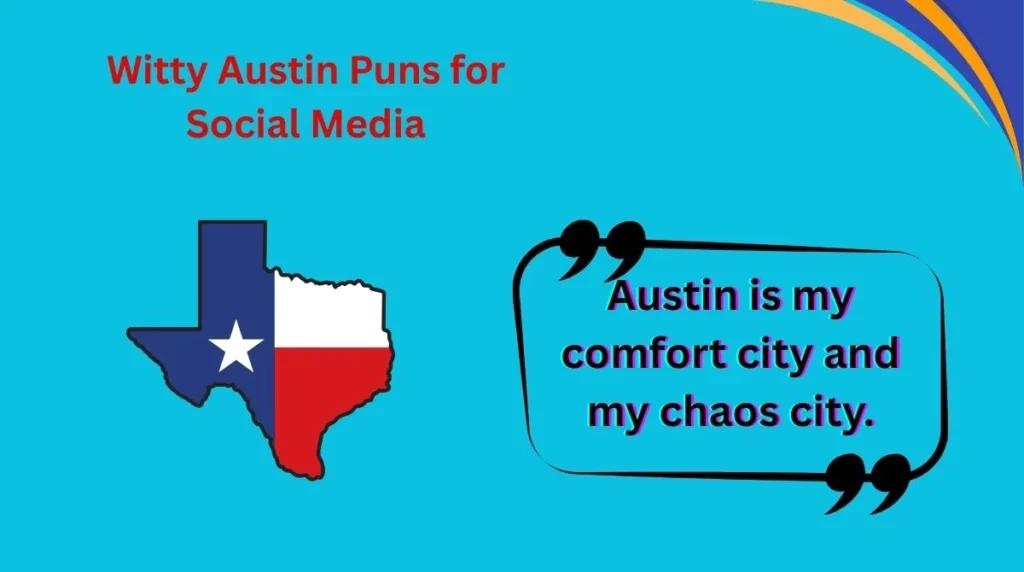 Witty Austin Puns for Social Media
