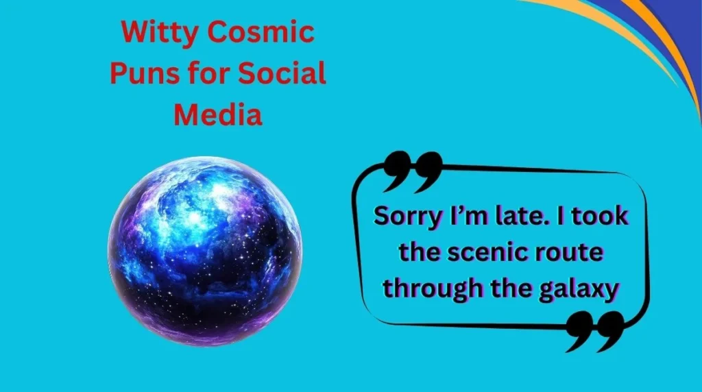 Witty Cosmic Puns for Social Media