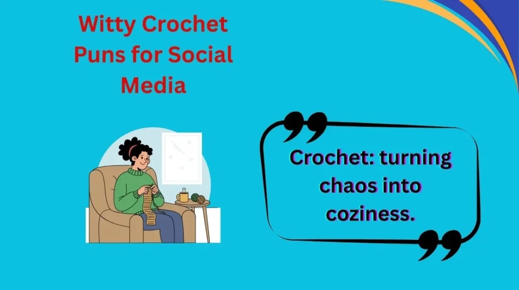 Witty Crochet Puns for Social Media