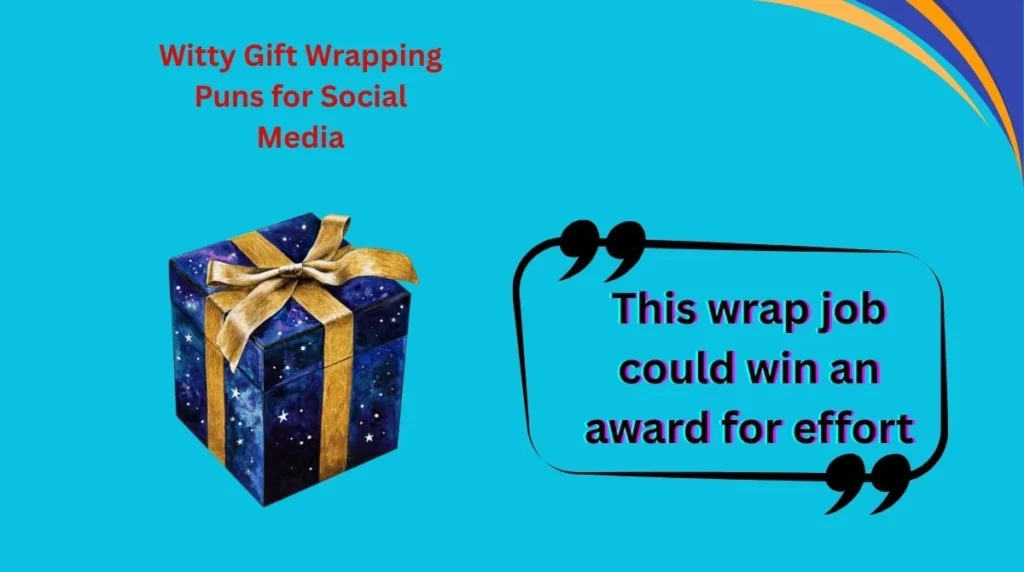 Witty Gift Wrapping Puns for Social Media