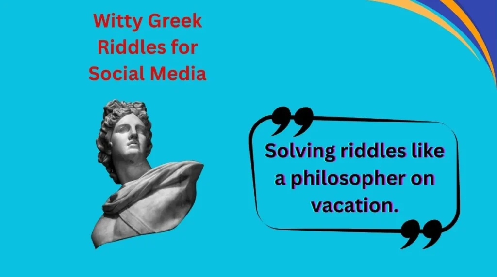 Witty Greek Riddles for Social Media