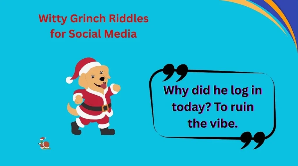 Witty Grinch Riddles for Social Media