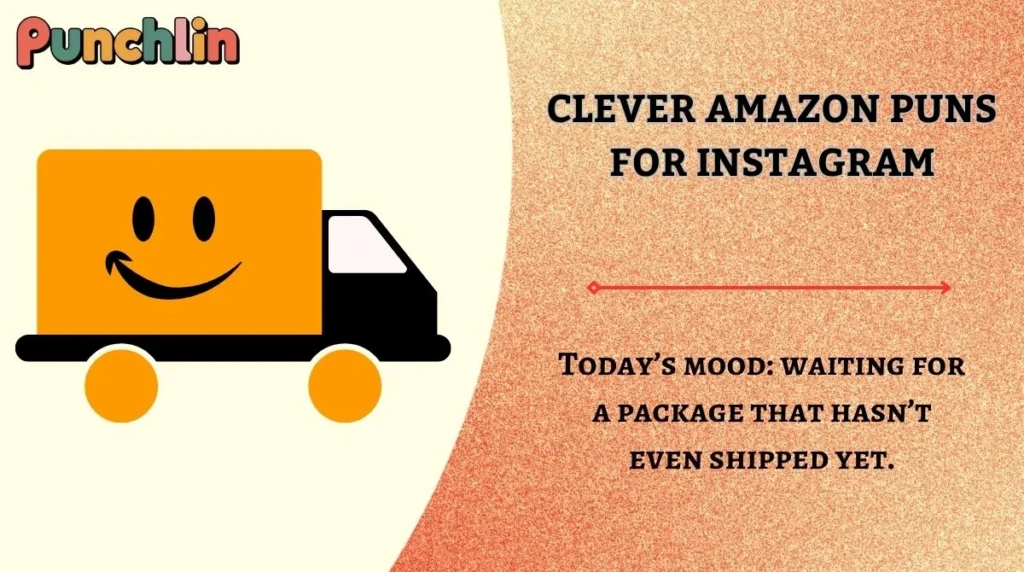 Clever Amazon Puns for Instagram