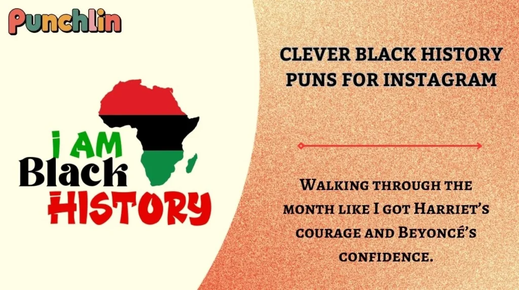 clever-black-history-puns-for-instagram