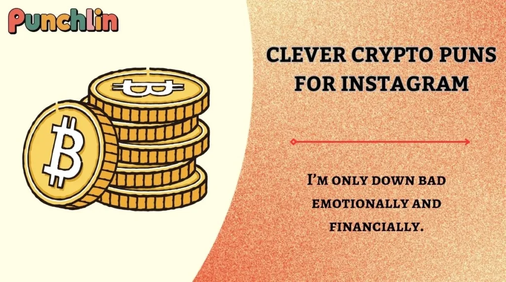Clever Crypto Puns for Instagram