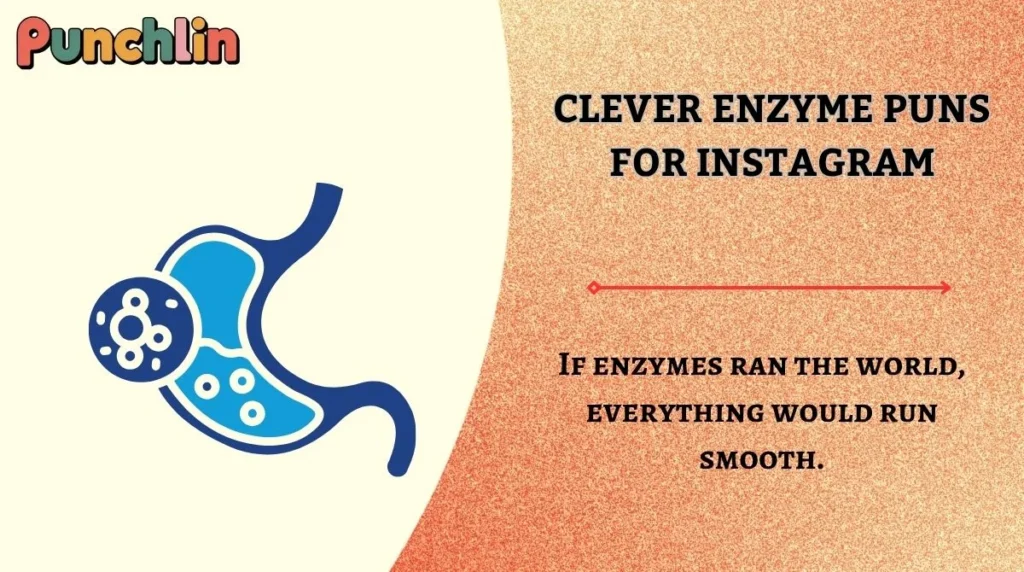 Clever Enzyme Puns for Instagram