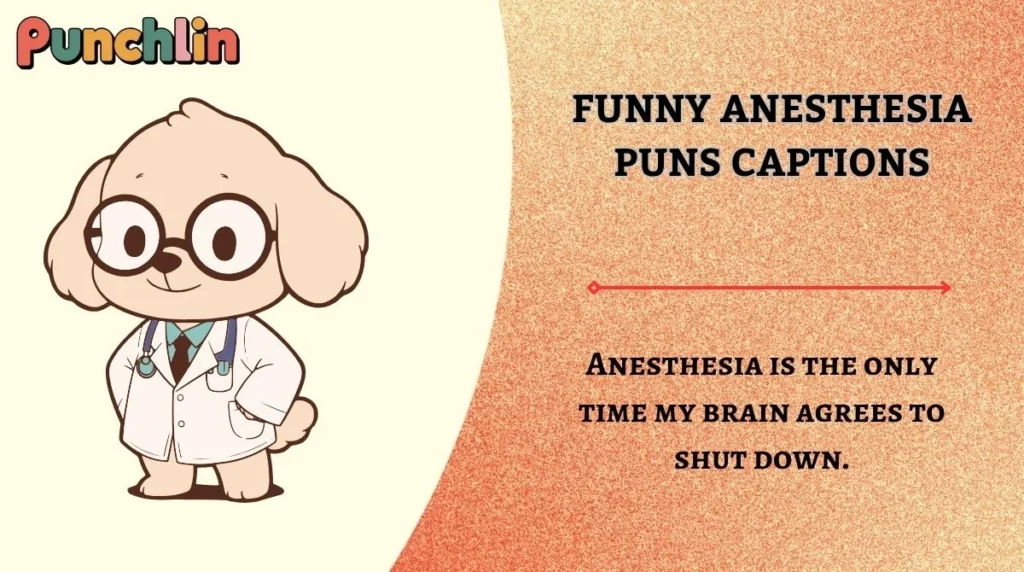 Funny Anesthesia Puns Captions