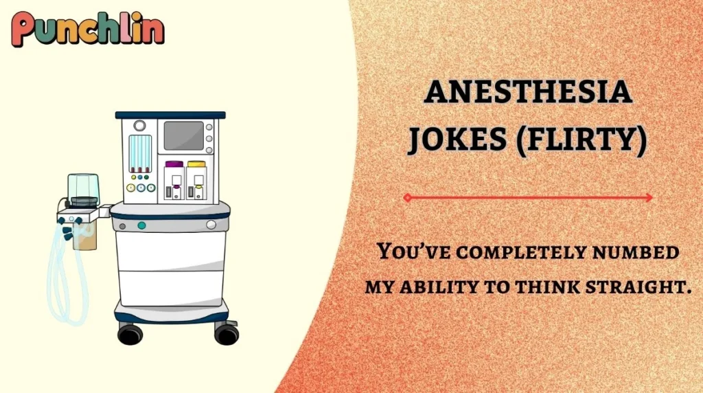 Anesthesia Jokes (Flirty)