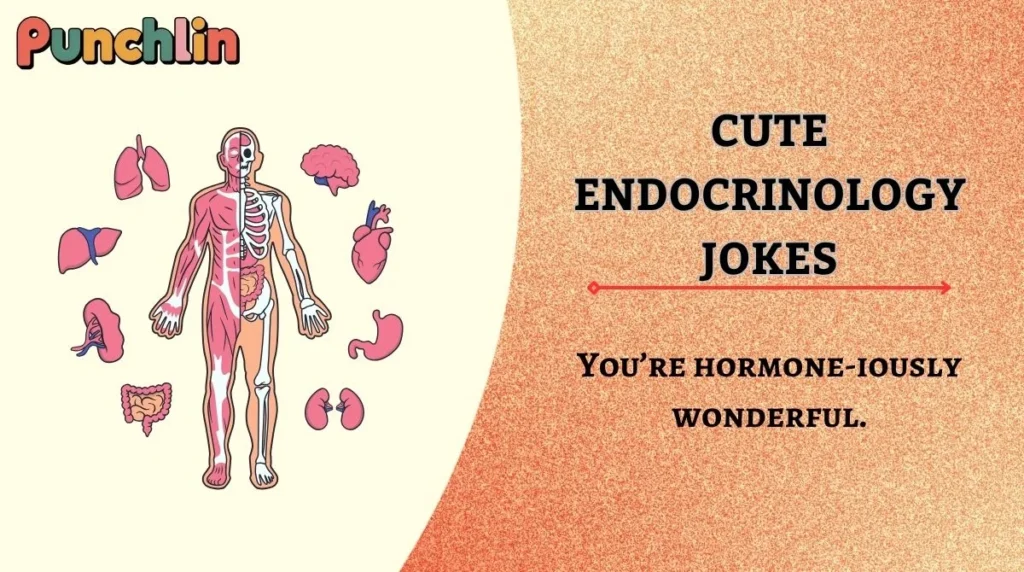 Cute Endocrinology Jokes