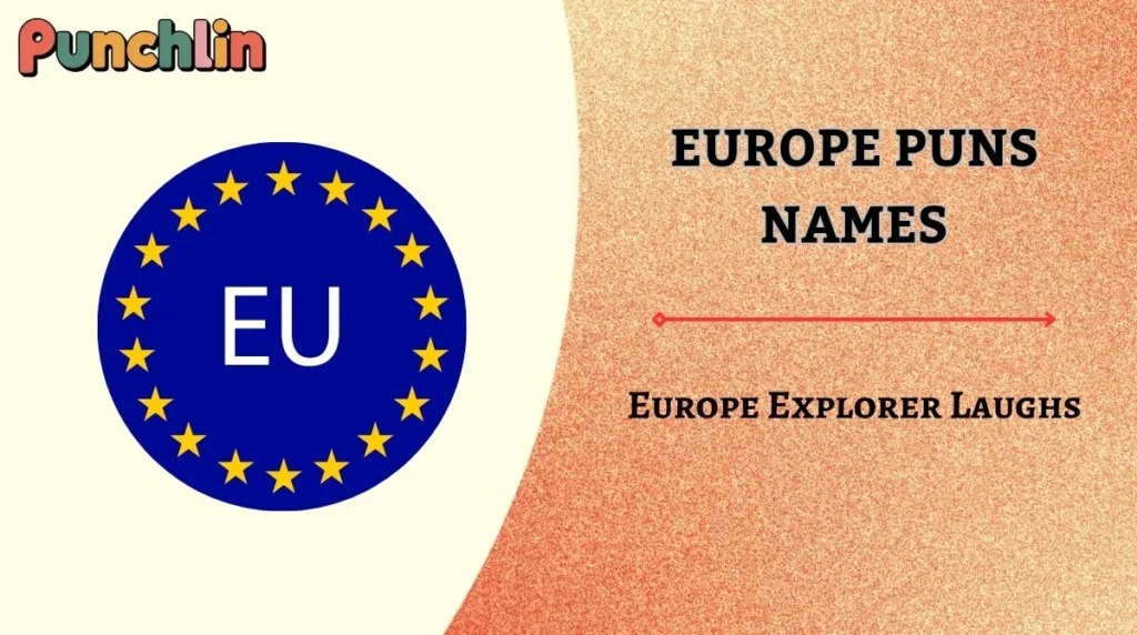 Europe Puns Names