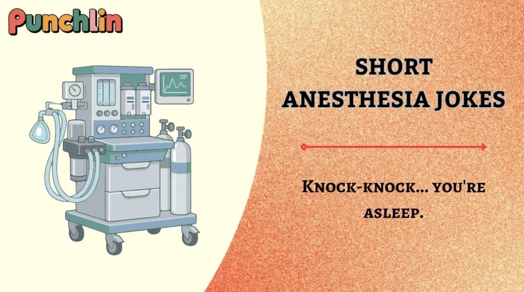 Short Anesthesia Jokes