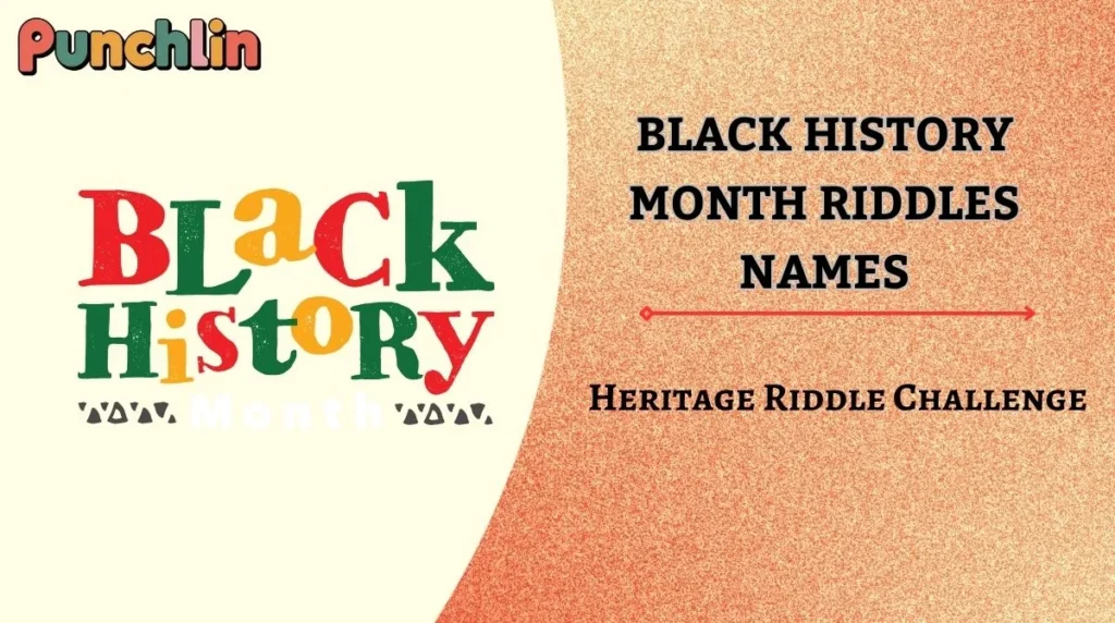 Black History Month Riddles Names