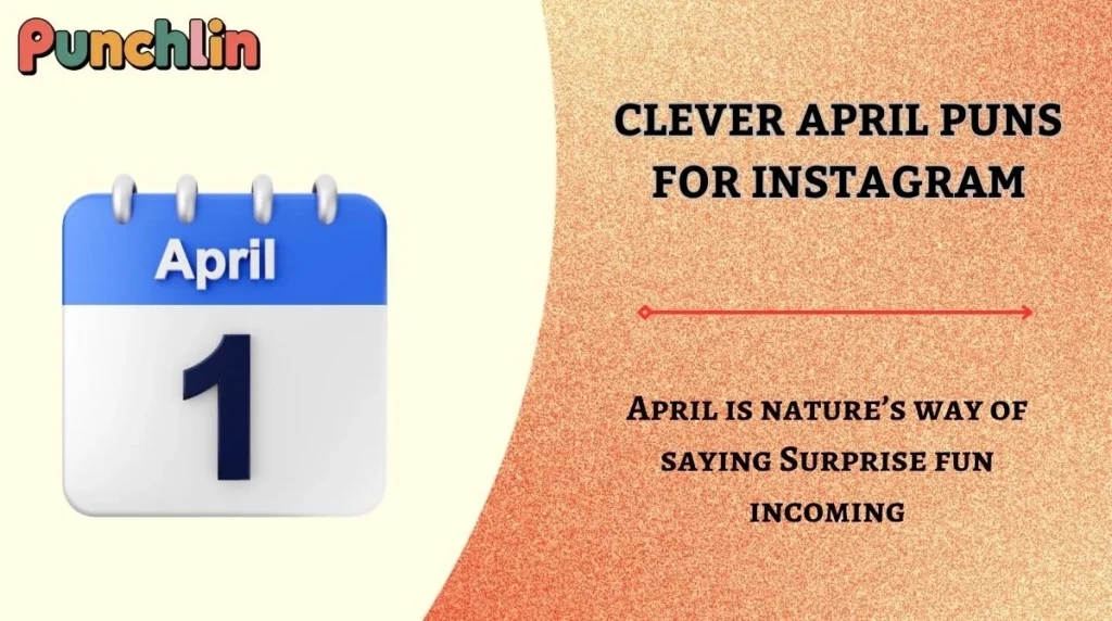 Clever April Puns for Instagram