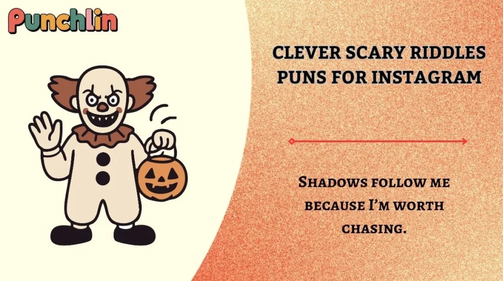 Clever Scary Riddles Puns for Instagram