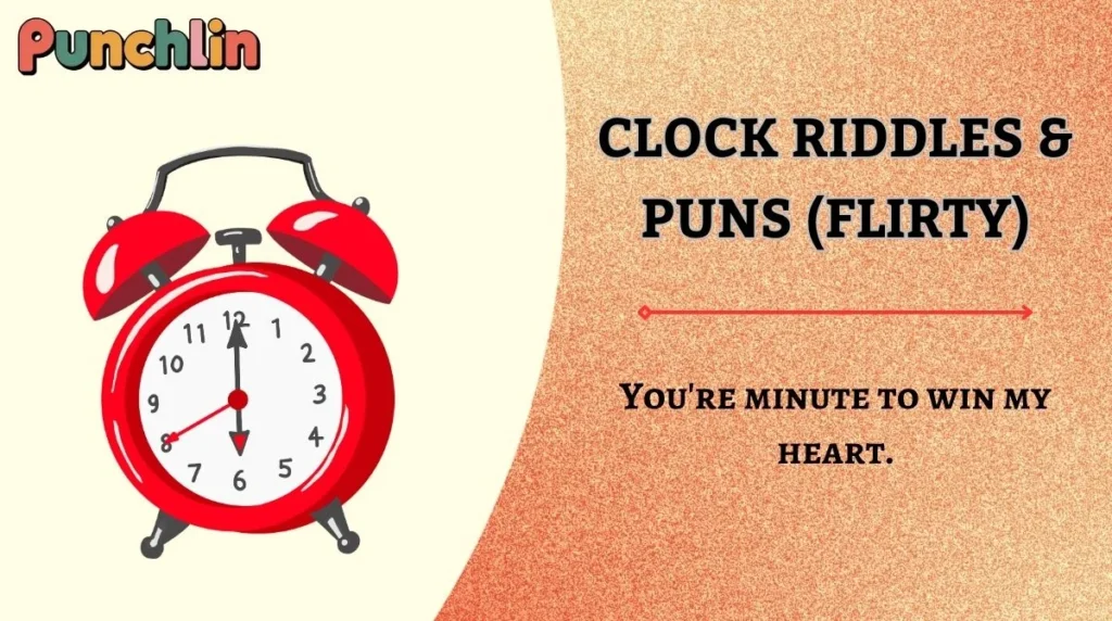 Clock Riddles & Puns (Flirty)
