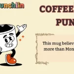Coffee Mug Puns