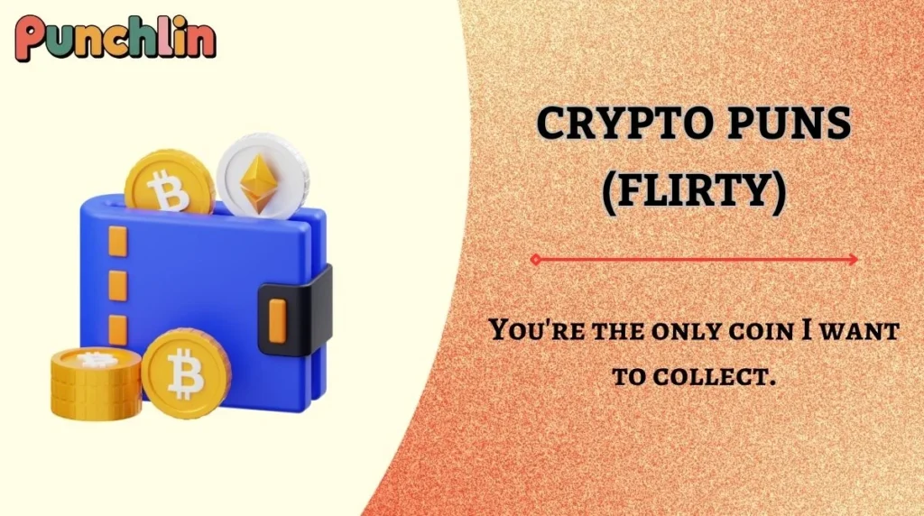Crypto Puns (Flirty)