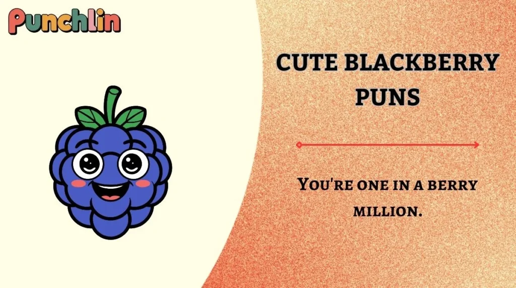 Cute Blackberry Puns