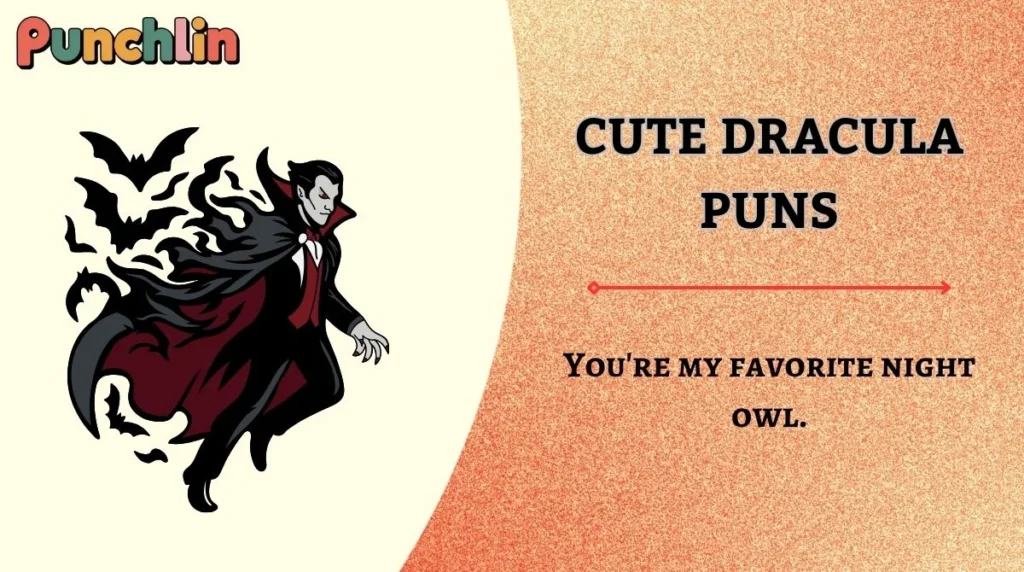 Cute Dracula Puns