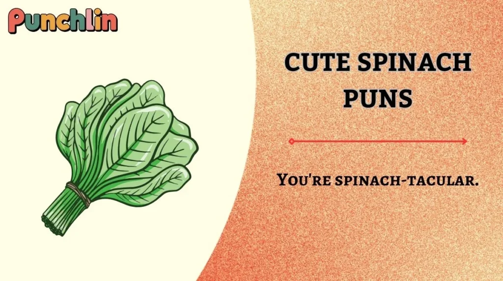 Cute Spinach Puns
