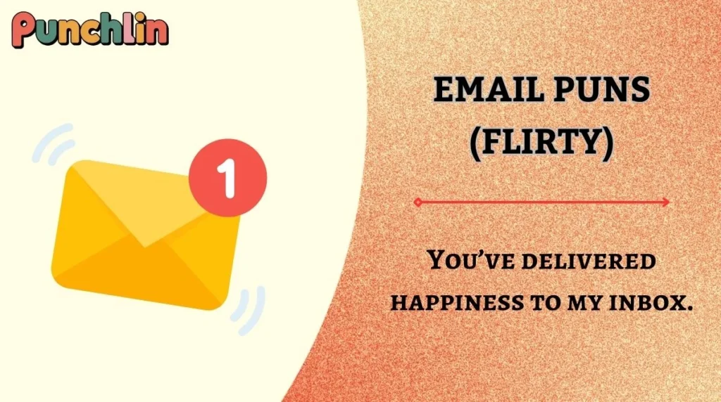 Email Puns (Flirty)