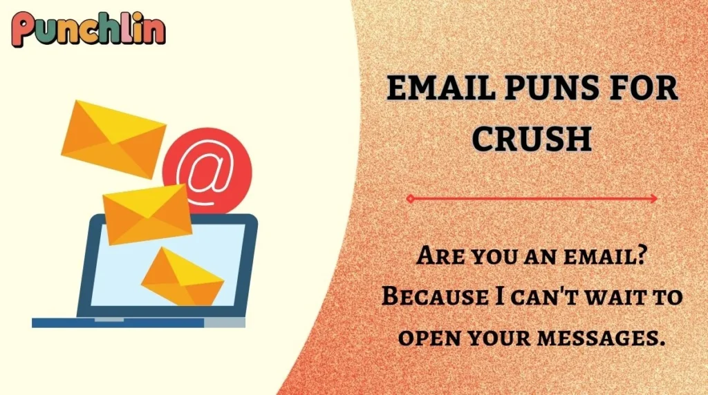 Email Puns for Crush