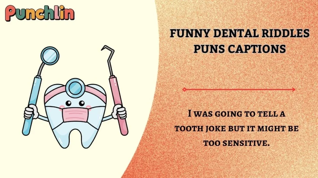 Funny Dental Riddles Puns Captions