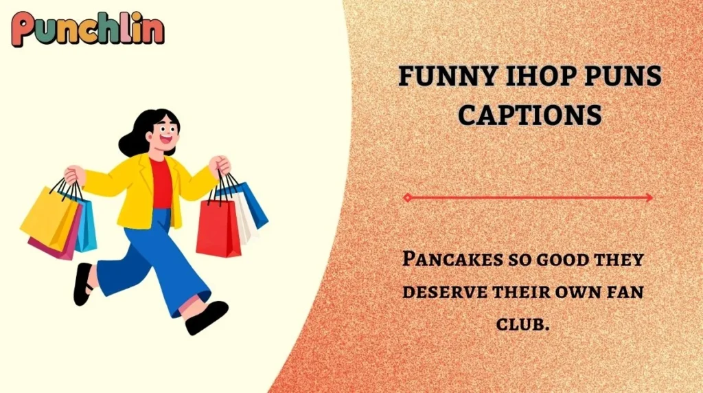 Funny IHOP Puns Captions