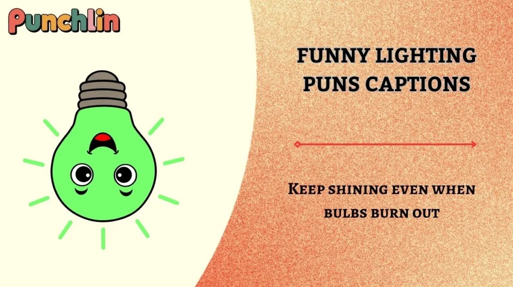 Funny Lighting Puns Captions