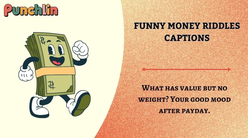 Funny Money Riddles Captions
