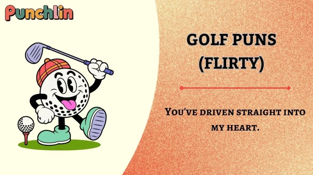 Golf Puns (Flirty)
