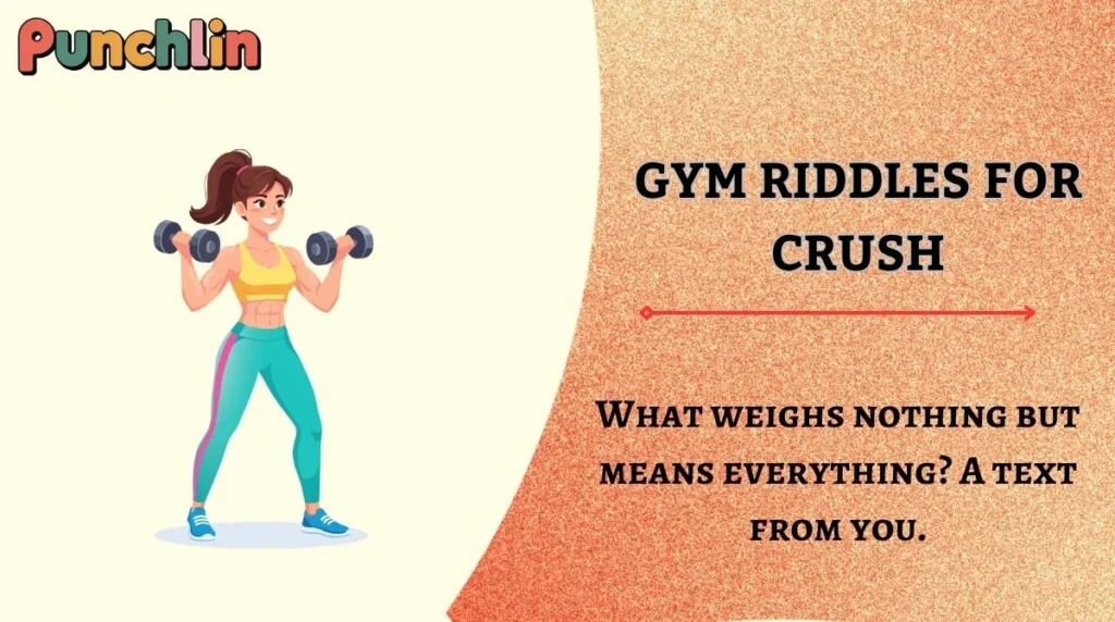 Gym Riddles for Crush