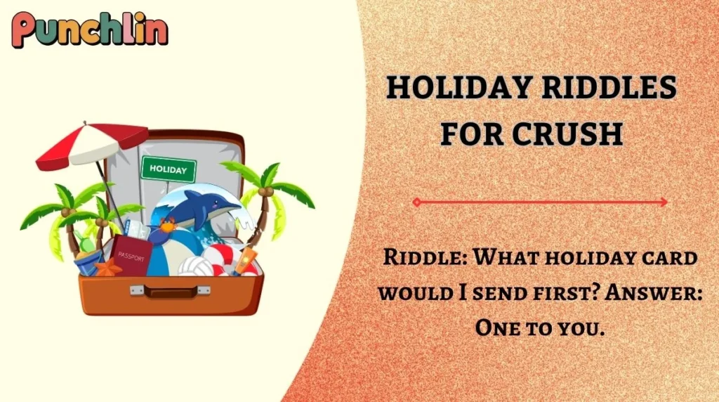 Holiday Riddles for Crush