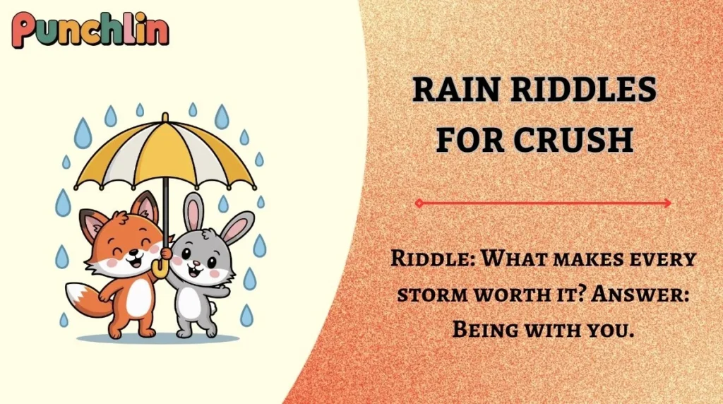 Rain Riddles for Crush